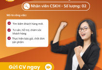 TUYỂN DỤNG: NHÂN VIÊN CHĂM SÓC KHÁCH HÀNG (CSKH)
