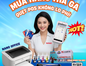 MUA SẮM TIỆN LỢI - THANH TOÁN GỌN LẸ CÙNG NANO OFFICE!