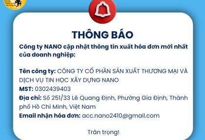 THÔNG BÁO THAY ĐỔI THÔNG TIN XUẤT HÓA ĐƠN CỦA CÔNG TY NANO